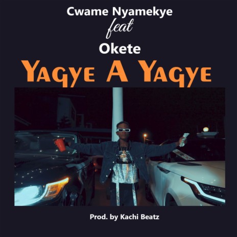 Yagye A Yagye ft. Okete | Boomplay Music