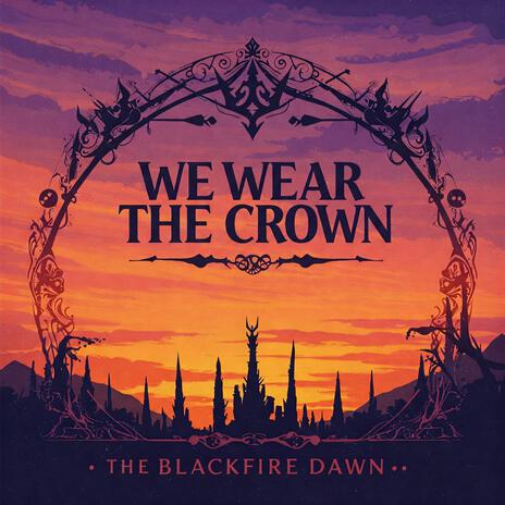 We Wear The Crown | Boomplay Music