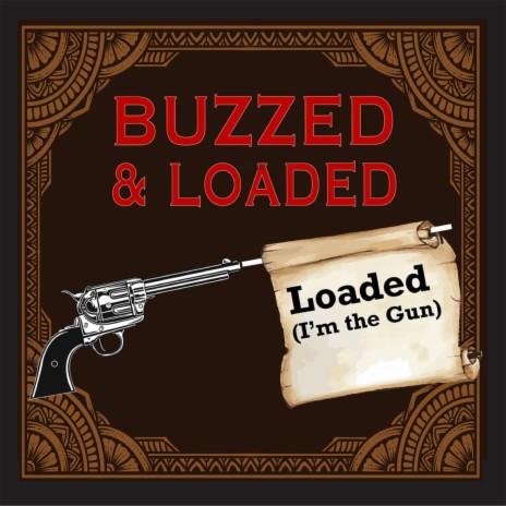 Loaded (I'm the Gun) | Boomplay Music