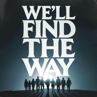 We'll Find The Way