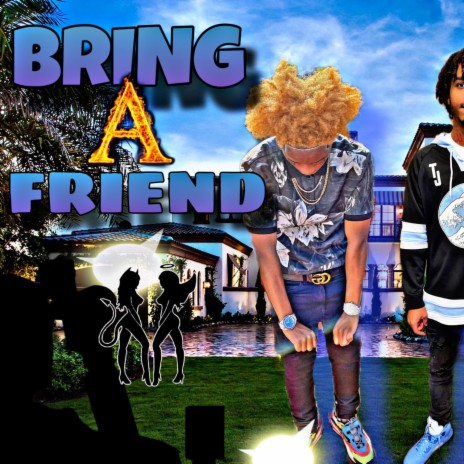 Bring A Friend ft. Big lockmane | Boomplay Music