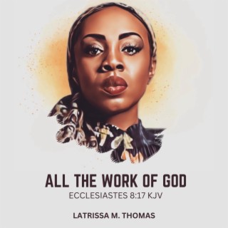 All the Work of God