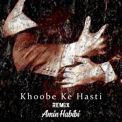 Khoobe Ke Hasti (Remix) | Boomplay Music