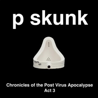 Chronicles of the Post Virus Apocalypse Act 3