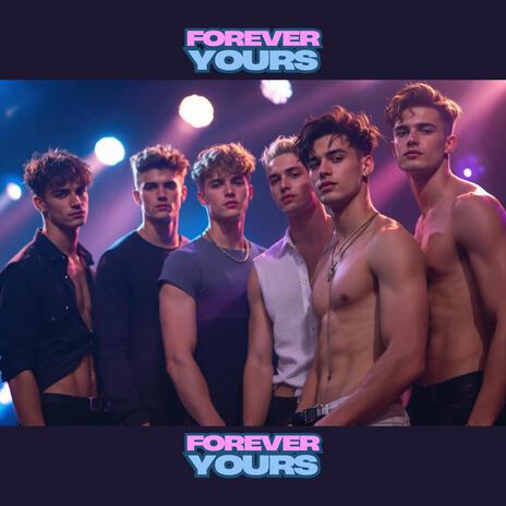 Forever Yours | Boomplay Music