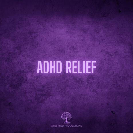 ADHD Relief Music, Polyrhythmic Focus Music for Concentration | Boomplay Music