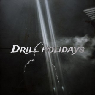 Drill Holidays