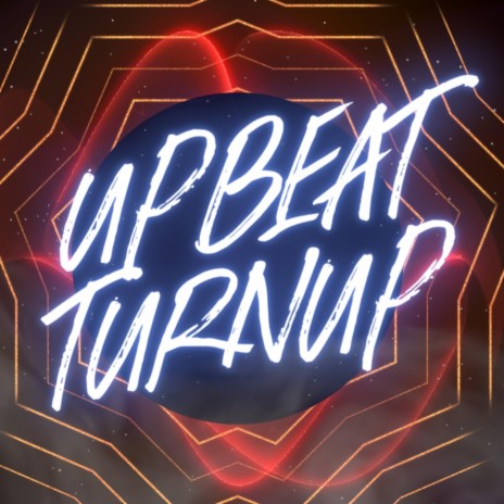 Upbeat TurnUp | Boomplay Music