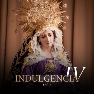Indulgencia IV, Vol. 2