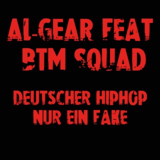 Deutscher HipHop nur ein Fake (feat. BTM SQUAD)