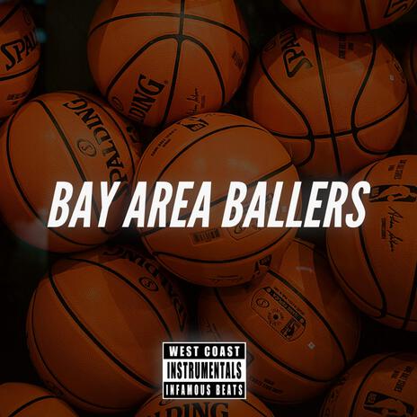 Bay Area Ballers | Boomplay Music