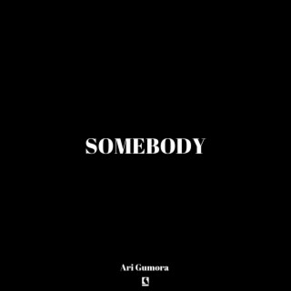 Somebody