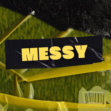 Messy ft. Boutadolla | Boomplay Music