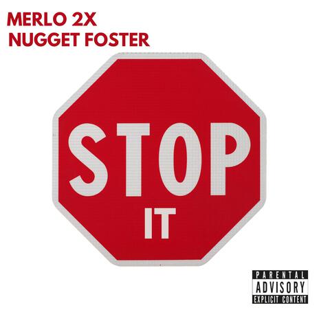 Stop It ft. Nugget foster | Boomplay Music