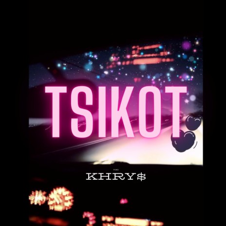 TSIKOT | Boomplay Music