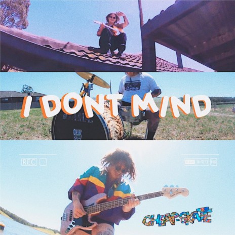 I Dont Mind | Boomplay Music
