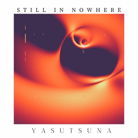 Still in Nowhere | Boomplay Music