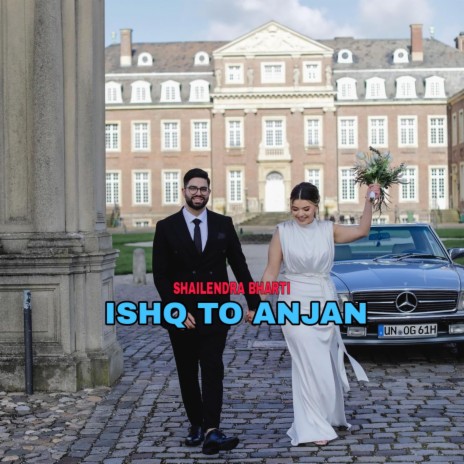 Ishq To Anjan | Boomplay Music