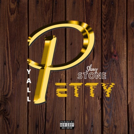 Y'all Petty | Boomplay Music