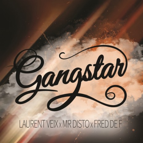 Gangstar ft. Mr Disto & Fred De F