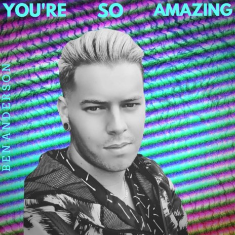 You're So Amazing | Boomplay Music