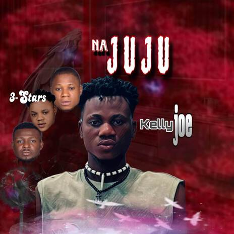 NA JUJU ft. 3 Stars | Boomplay Music