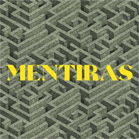 Mentiras | Boomplay Music