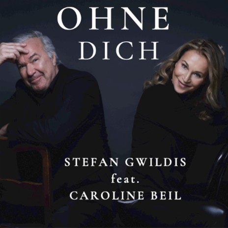 Ohne Dich ft. Caroline Beil | Boomplay Music