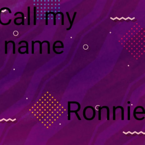 Call my name | Boomplay Music