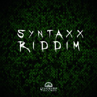 Syntaxx Riddim