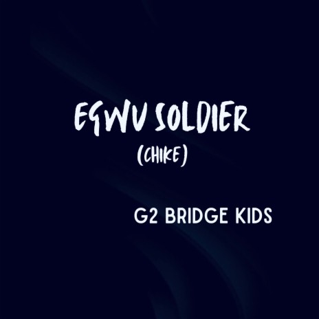 Egwu Soldier (Chike) | Boomplay Music