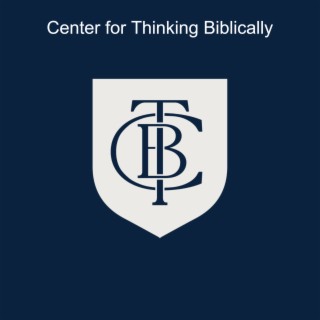 Center for Thinking Biblically
