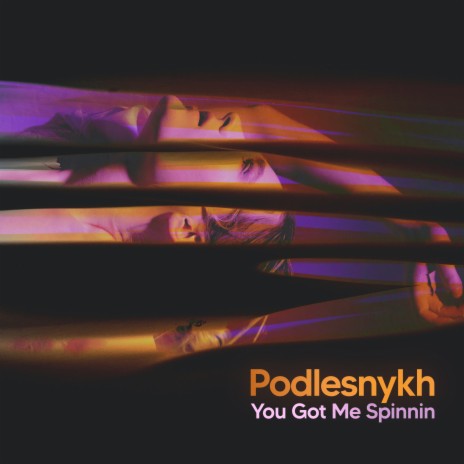 You Got Me Spinnin | Boomplay Music