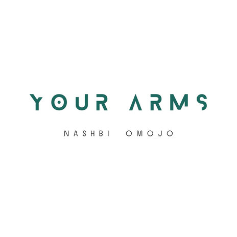 Your Arms ft. Omojo | Boomplay Music