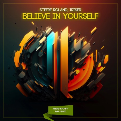 Believe In Yourself ft. Iriser | Boomplay Music