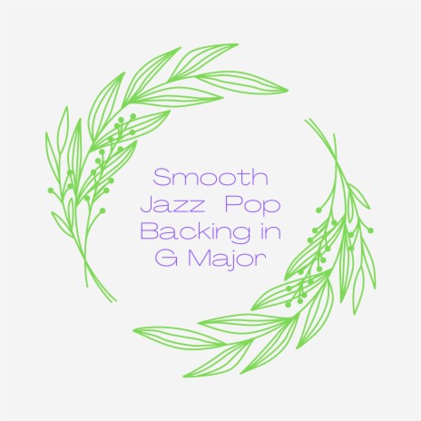 Smooth Jazz Pop Backing in G Major | Boomplay Music