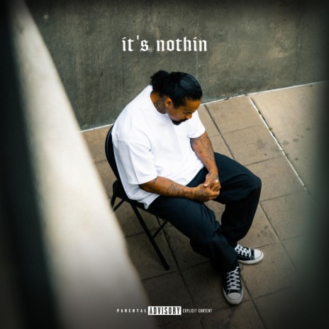 It's Nothin | Boomplay Music