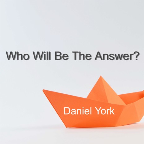 Who Will Be The Answer?