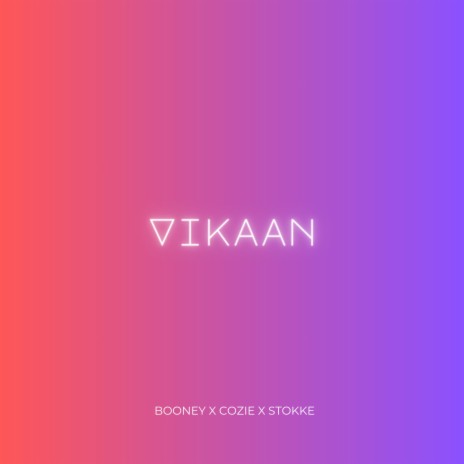 Vikaan ft. Cozie & STOKKE | Boomplay Music