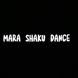 MARA SHAKU DANCE 2025