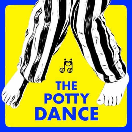 The Potty Dance | Boomplay Music