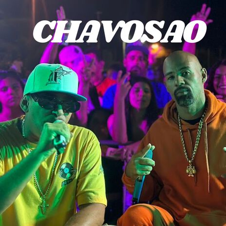 Chavosão | Boomplay Music