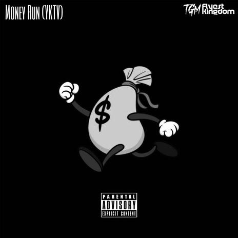 Money Run (YKTV) | Boomplay Music