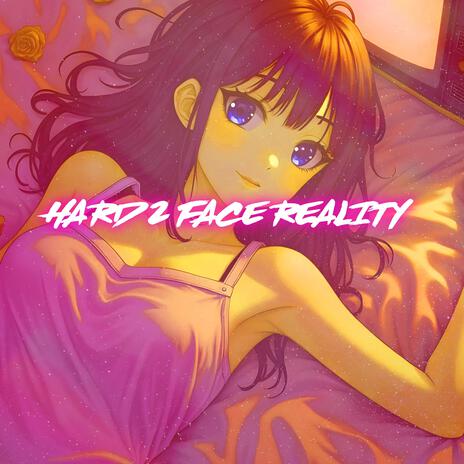 Hard 2 Face Reality (Nightcore)