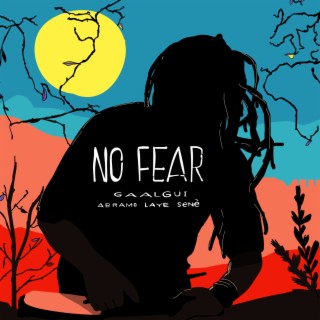 No Fear (Gaalgui)