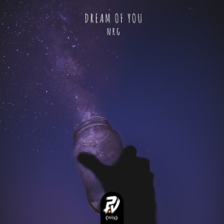 Dream of you