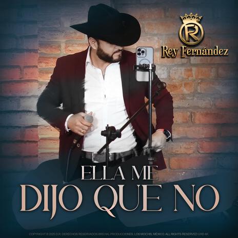 Ella me dijo que no ft. Renovados de Sinaloa | Boomplay Music