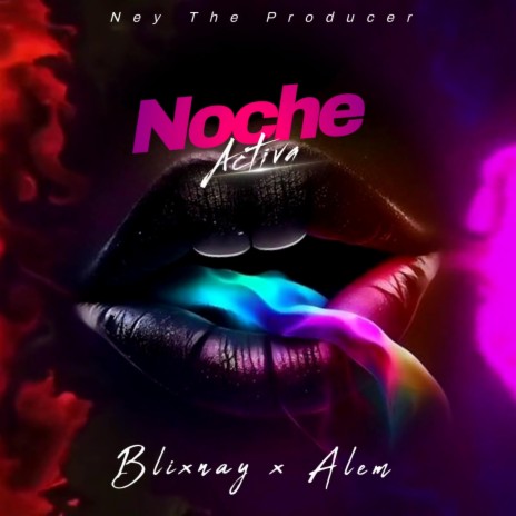 Noche Activa ft. Alem | Boomplay Music