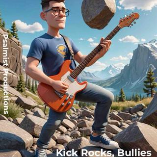 Kick Rocks, Bullies