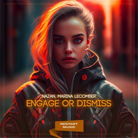 Engage Or Dismiss ft. Marina Lecomber | Boomplay Music